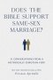 Does the Bible Support Same-Sex Marriage?