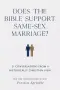 Does the Bible Support Same-Sex Marriage?