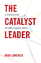 The Catalyst Leader 