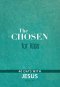 The Chosen for Kids - Book One: 40 Days with Jesus