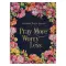 Worry Less, Pray More Prayer Journal