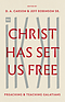 Christ Has Set Us Free