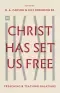 Christ Has Set Us Free