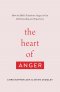 The Heart of Anger