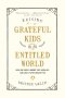 Raising Grateful Kids in an Entitled World