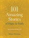 101 Amazing Stories of Hope and Faith