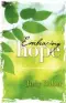 Embracing Hope - A Grief Processing Journal