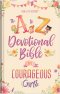 NLV The A to Z Devotional Bible for Courageous Girls