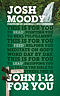 John 1–12 For You