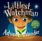 The Littlest Watchman - Advent Calendar