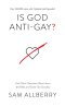 Is God Anti-gay?