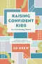 Raising Confident Kids in a Confusing World