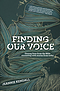 Finding Our Voice