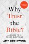 Why Trust the Bible? Revised and Updated Edition