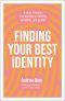 Finding Your Best Identity