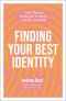 Finding Your Best Identity