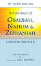 The Message of Obadiah, Nahum and Zephaniah