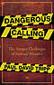 Dangerous Calling