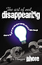 The Art Of Not Disappearing Paperback Book