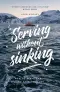 Serving without Sinking