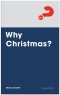 Why Christmas? Expanded Edition