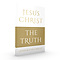 Jesus Christ: The Truth