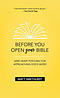 Before You Open Your Bible