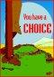 50 x You Have a Choice Tracts