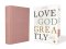 Love God Greatly Bible: A SOAP Method Study Bible for Women (NET, Pink Cloth-over-Board, Thumb Indexed, Comfort Print)