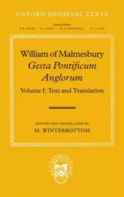 William of Malmesbury Text and Translation