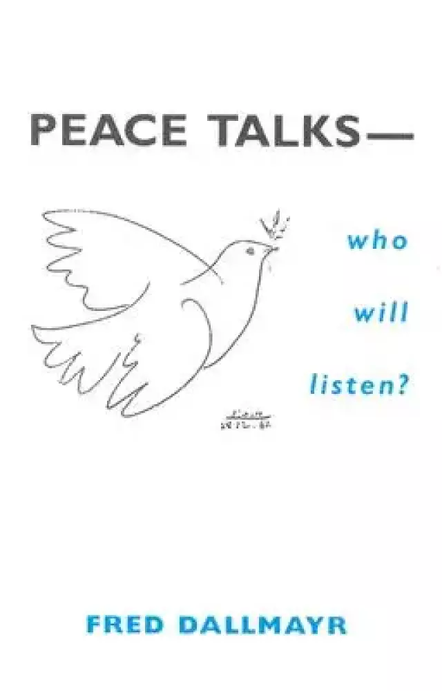 Peace Talks-Who Will Listen?