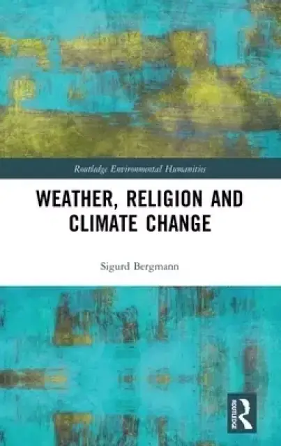 Weather, Religion and Climate Change