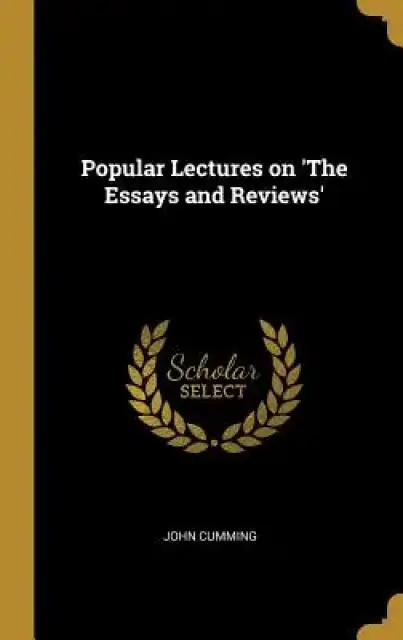 Popular Lectures on 'The Essays and Reviews'