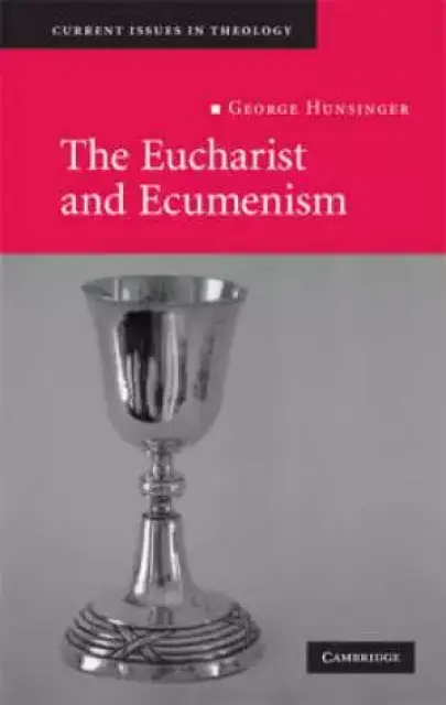 The Eucharist and Ecumenism