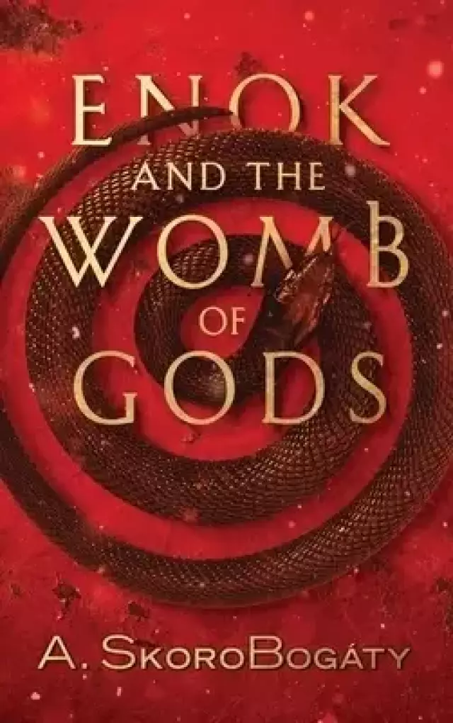 Enok And The Womb Of Gods