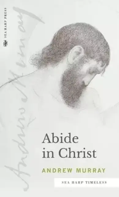 Abide in Christ (Sea Harp Timeless series)