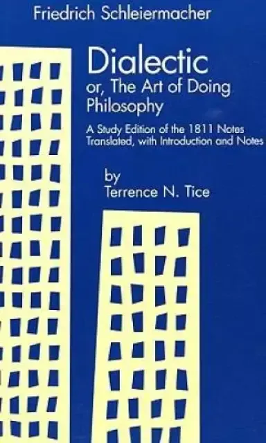 Dialectic or the Art of Doing Philosophy