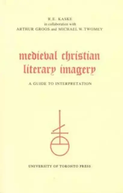 Medieval Christian Literary Imagery: A Guide to Interpretation