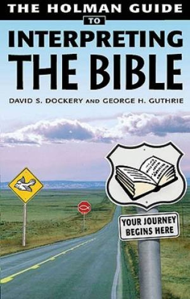 Holman Guide To Interpreting The Bible Free Delivery When You Spend £10 At Uk
