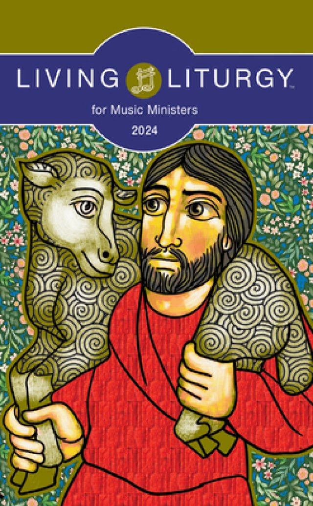 Living Liturgy(tm) for Music Ministers Year B (2024) Free Delivery