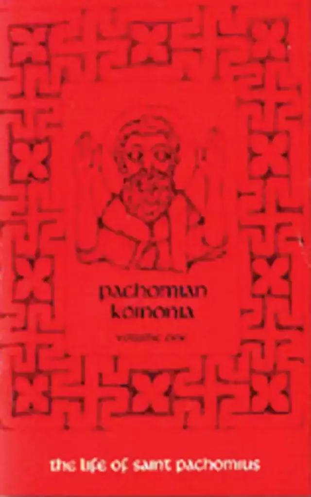 The Life of Saint Pachomius and His Disciples: Volume 1