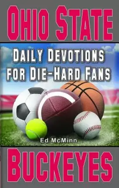 Daily Devotions for Die-Hard Fans Ohio State Buckeyes