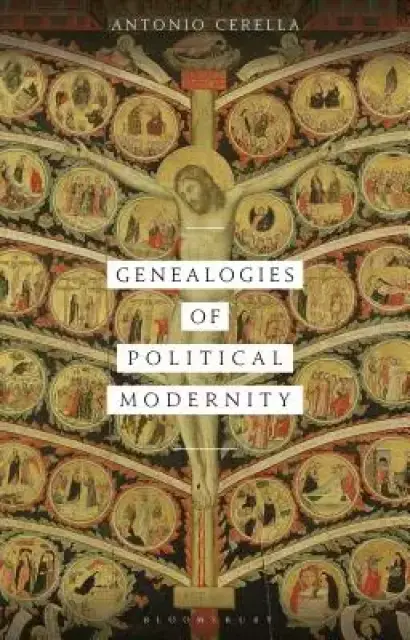 Genealogies of Political Modernity