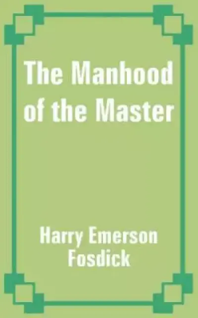 Manhood Of The Master