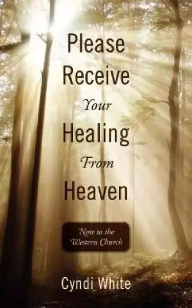 Please Receive Your Healing from Heaven