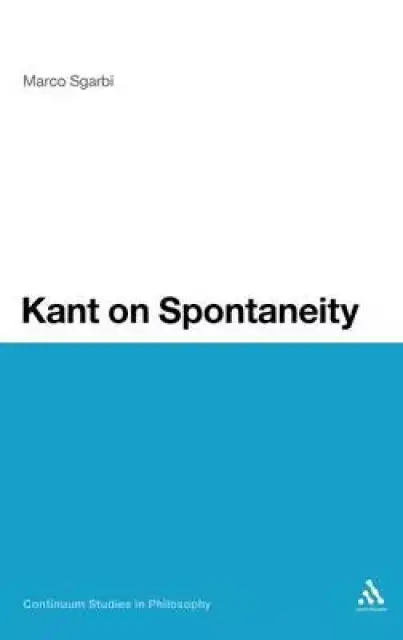 Kant on Spontaneity