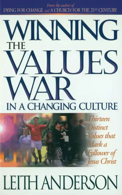 Winning the Values War in a Changing Culture [eBook]