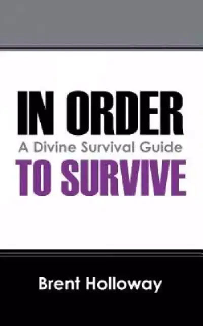 In Order to Survive: A Divine Survival Guide