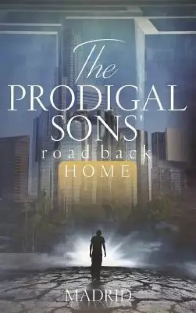 The Prodigal Sons' Road Back Home