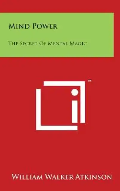 Mind Power: The Secret Of Mental Magic